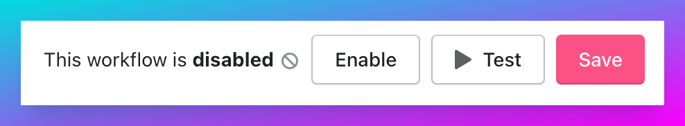 Enable your new worklfow