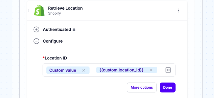 Add a Shopify step and select Retrieve Location action