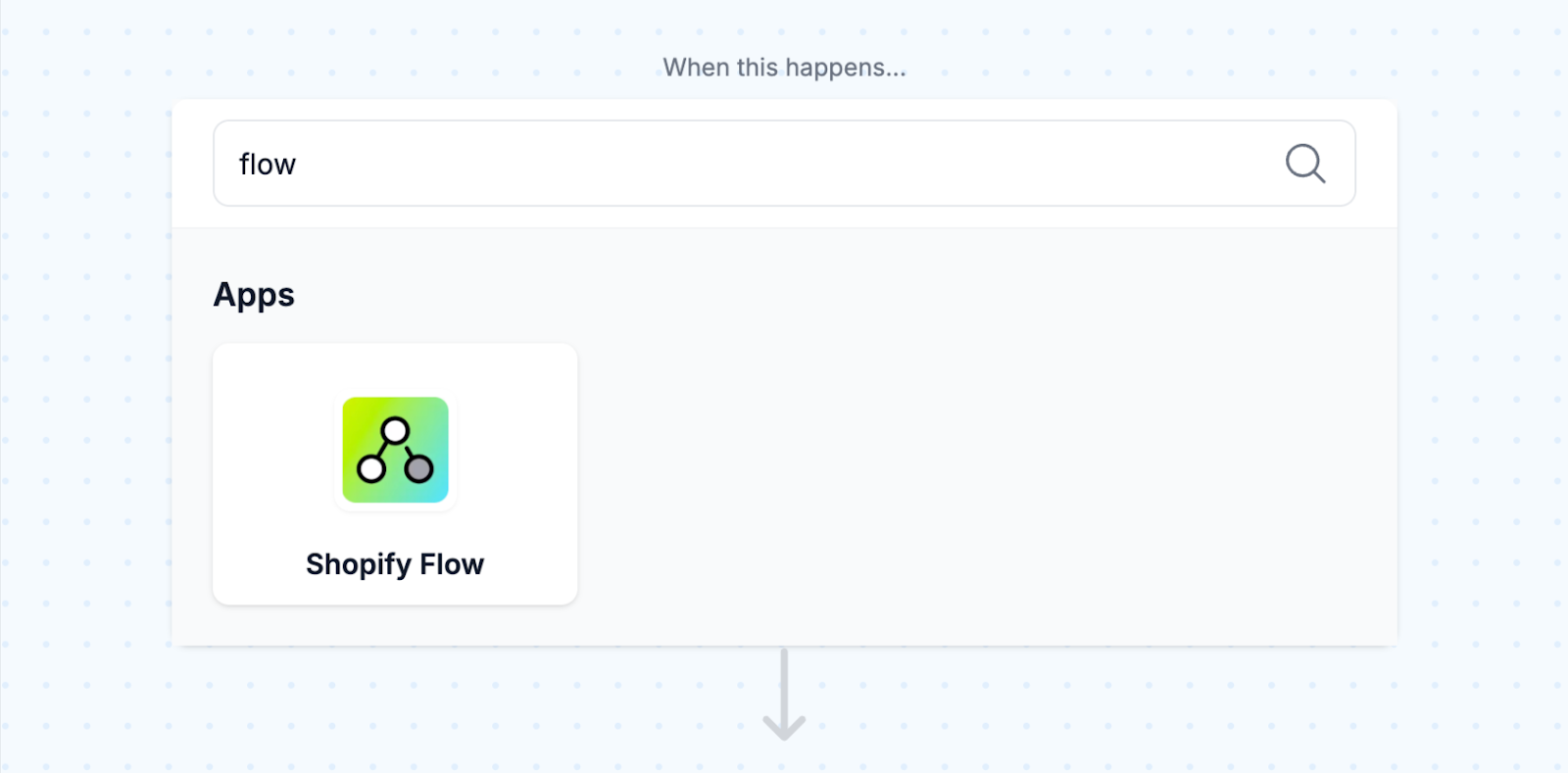 Set up your workflow by choosing the Shopify Flow app
