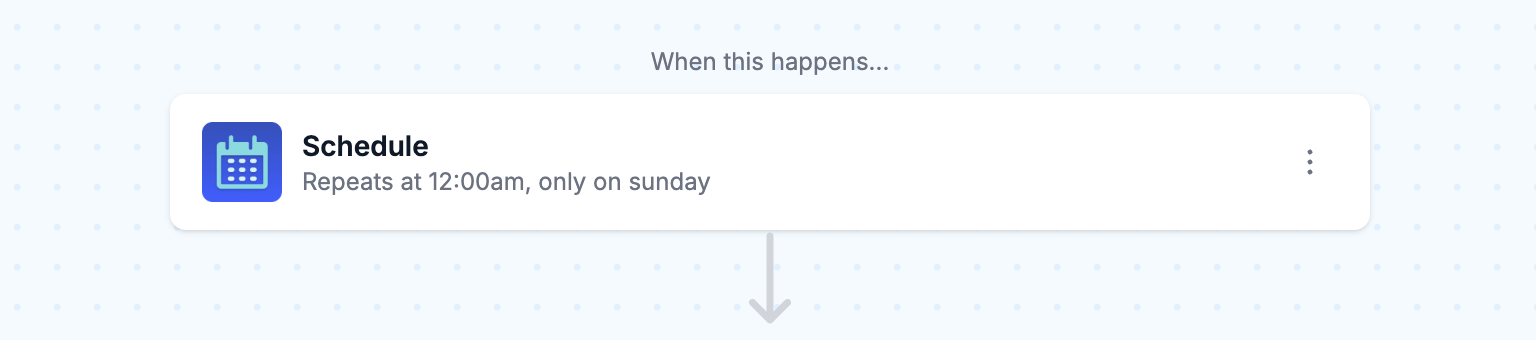 Set up weekly scheduling
