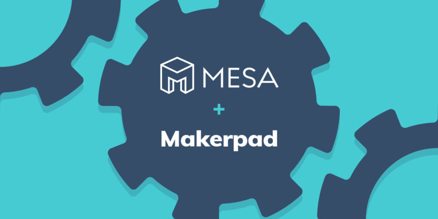 Mesa + Makerpad